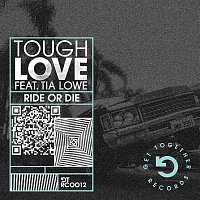 Tough Love – Ride Or Die (feat. Tia Lowe) [Dub Mix]