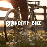 Luc Huy, LalaTv – Riding My Bike