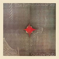 The Revolutionaries – Outlaw Dub