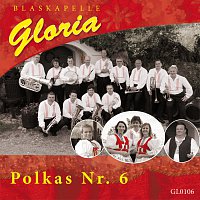 Blaskapelle Gloria – Polkas Nr. 6 FLAC