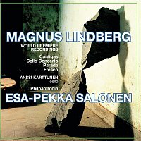 Esa-Pekka Salonen – The Music of Magnus Lindberg