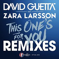 David Guetta – This One's For You (feat. Zara Larsson) [Remixes EP] [Official Song UEFA EURO 2016]