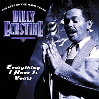 Billy Eckstine – Everything I Have Is Yours / The Best Of The MGM Years