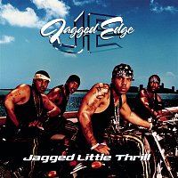 Jagged Edge – Jagged Little Thrill