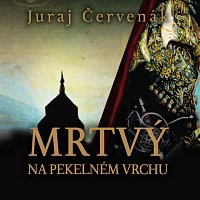 Marek Holý – Červenák: Mrtvý na pekelném vrchu