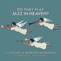 J.J.Jazzmen, Barbora Vágnerová – Do They Play Jazz in Heaven? CD