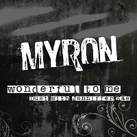 Myron – Wonderful To Me