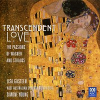 Lisa Gasteen, West Australian Symphony Orchestra, Simone Young – Transcendent Love - The Passions Of Wagner And Strauss