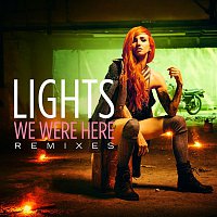 Lights – We Were Here (Remixes)