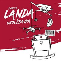Daniel Landa – Ukolébavka