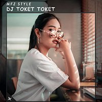 MFZ Style – DJ Tokek Tokek