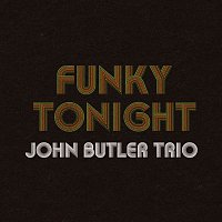 John Butler Trio – Funky Tonight