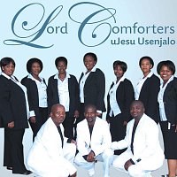 Lord Comforters – uJesu Usenjalo