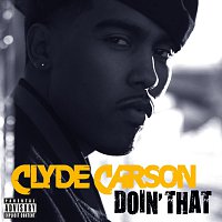 Clyde Carson – Doin' That