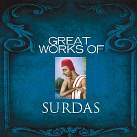Různí interpreti – Great Works Of Surdas