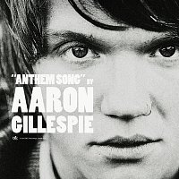 Aaron Gillespie – Anthem Song