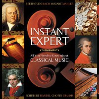 Přední strana obalu CD Instant Expert: All You Need To Know About Classical Music