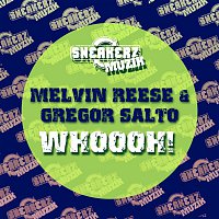 Gregor Salto & Melvin Reese – Whoooh!