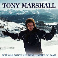Tony Marshall – Ich war noch nie dem Himmel so nah