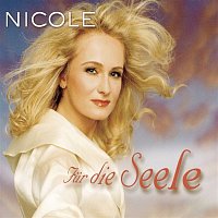 Nicole – Fur die Seele