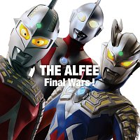 The Alfee – Final Wars! / Let's Start Again [C/w My Truth]