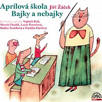 Vojtěch Dyk, Lucie Pernetová, Martin Písařík – Žáček: Aprílová škola CD