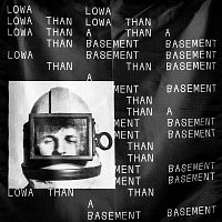 Lowa – Than A Basement Part 2