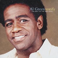 Al Green – Testify: The Best Of The A&M Years