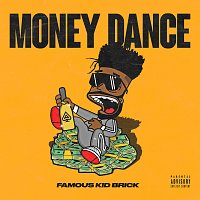 Famous Kid Brick – Money Dance
