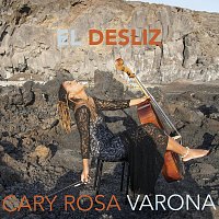 Cary Rosa Varona – El Desliz