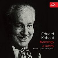 Eduard Kohout – Monology - Eduard Kohout: Hamlet, Cyrano z Bergeracu MP3
