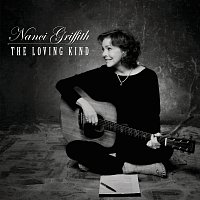 Nanci Griffith – The Loving Kind [Bonus Version]