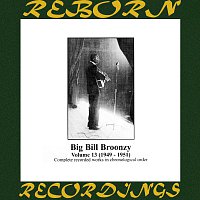 Přední strana obalu CD Big Bill Broonzy, Vol. 13 1949-1951 (HD Remastered)