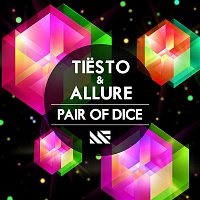 Tiesto & Allure – Pair Of Dice