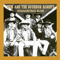 Dixie And The Bourbon Bandits – Summertime Blues