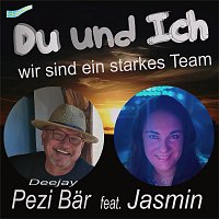 Deejay Pezi Bar, Jasmin – Du und ich wir sind ein starkes Team (feat. Jasmin)