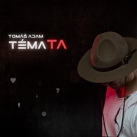 Tomáš Adam – TémaTA