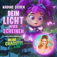 Dein Licht wird scheinen [Aus dem Kinofilm „Meine Chaosfee & ich“]