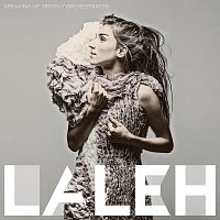 Laleh – Speaking Of Truth [Orchestrated]