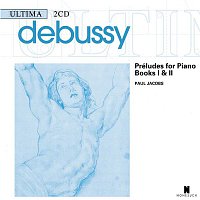 Paul Jacobs – Debussy: Preludes for Piano, Books I & II