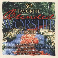 Různí interpreti – 30 Favorite Blended Worship Classics