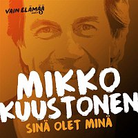 Mikko Kuustonen – Sina olet mina (Vain elamaa kausi 5)