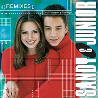 Sandy e Junior – Todas As Estacoes / Remixes [Remixes]