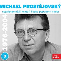 Přední strana obalu CD Nejvýznamnější textaři české populární hudby Michael Prostějovský 3 (1976 - 2004)