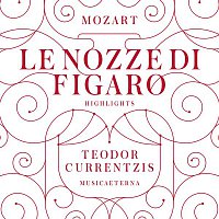 Mozart: Le nozze di Figaro (Highlights)