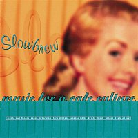 Various Artists.. – Slowbrew (Music for a Café Culture)