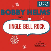 Bobby Helms – Jingle Bell Rock/Captain Santa Claus (And His Reindeer Space Patrol)