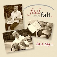Feelfalt – So a Tag