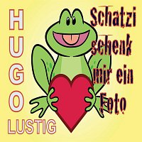 Hugo Lustig – Schatzi schenk mir ein Foto ( Comedy )