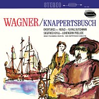 Munchner Philharmoniker, Hans Knappertsbusch – Wagner: Rienzi Overture; Der fliegende Hollander Overture; Siegfried Idyll; Lohengrin [Hans Knappertsbusch - The Orchestral Edition: Volume 15]